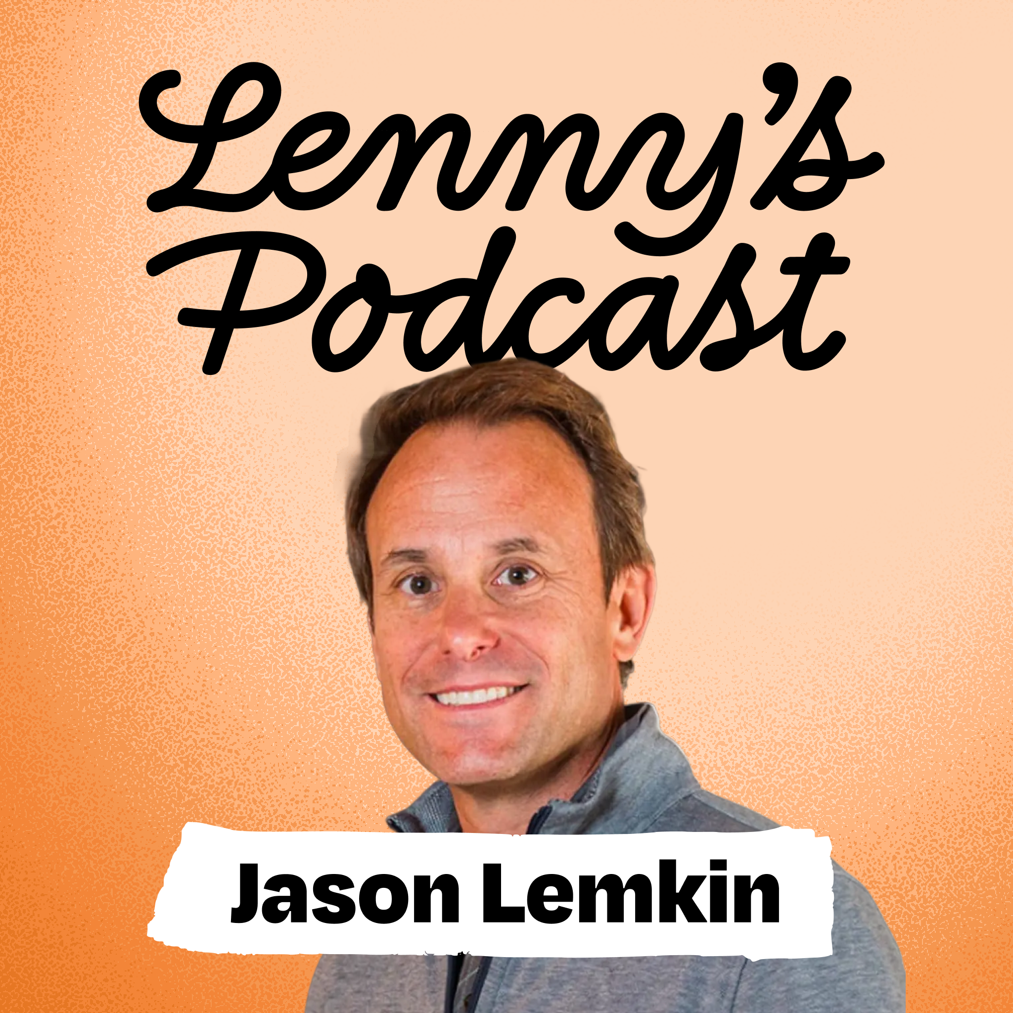 Lenny's Podcast episode artwork featuring Jason Lemkin